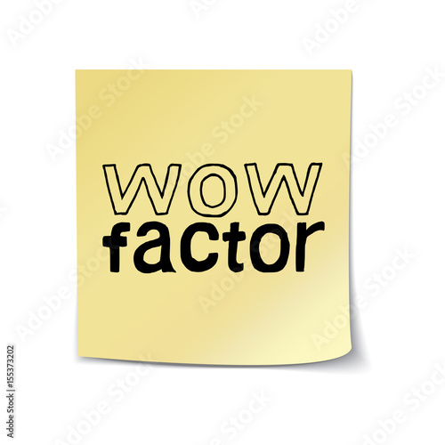 Wow Factor - Hand Drawn Lettering Sticky Note Template. Vector Illustration Quote. Handwritten Inscription Phrase for Office, Presentation, T-shirt Print, Poster, Cover, Case Design.