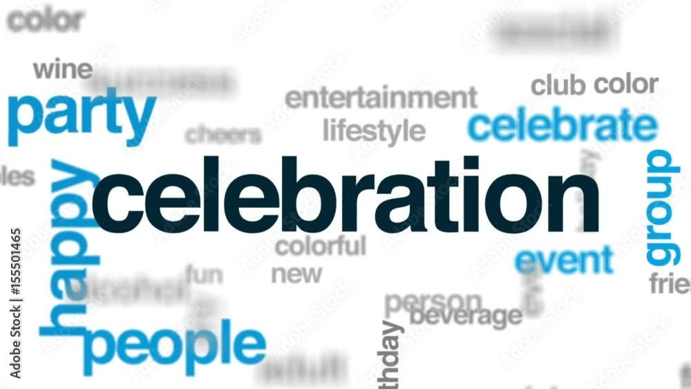 Celebration animated word cloud, text design animation. Celebration animated word cloud, text design animation.