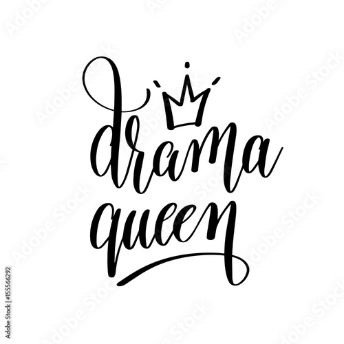drama queen black and white hand lettering inscription