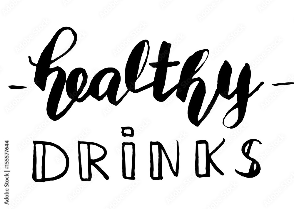 Healthy drinks lettering