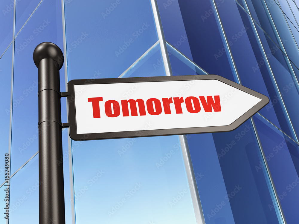 Time concept: sign Tomorrow on Building background