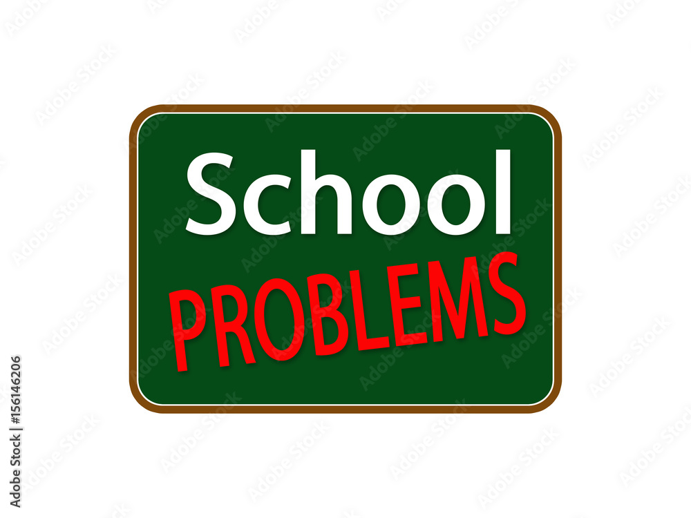 School Problems School Problems