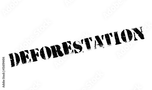 Deforestation rubber stamp. Grunge design with dust scratches. Effects can be easily removed for a clean, crisp look. Color is easily changed.