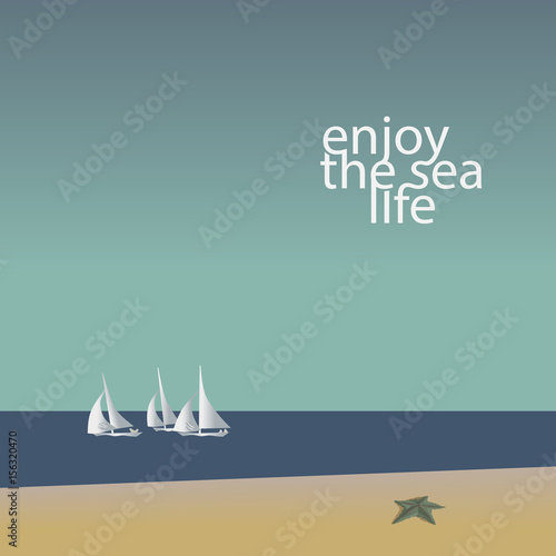 Enjoy the sea life