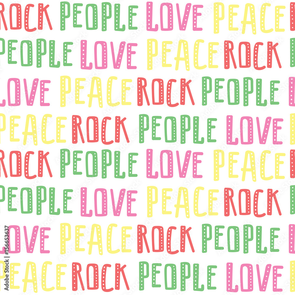 Abstract seamless pattern of words rock, people, love, peace. Colorful words on white background. Abstract seamless pattern of words rock, people, love, peace. Colorful words on white background.