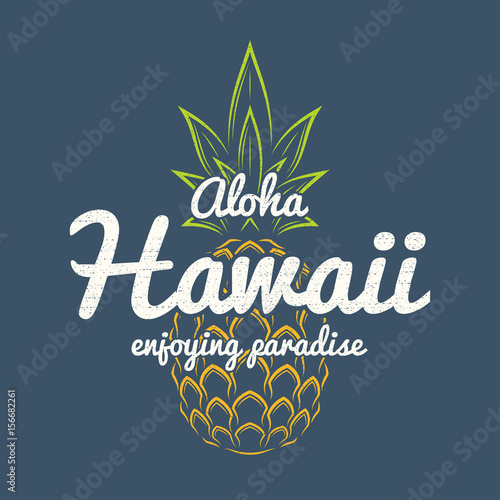 Hawaii enjoying paradise tee print with pineapple.