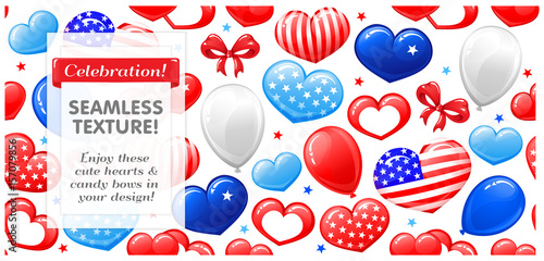 VECTOR eps 10. Seamless texture! Hearts. bows, balloons, American flag into the balloon. You can use it for the Independence day, Valentine's day in USA, child texture.