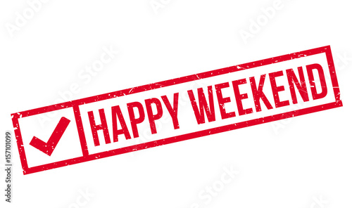 Happy Weekend rubber stamp. Grunge design with dust scratches. Effects can be easily removed for a clean, crisp look. Color is easily changed.
