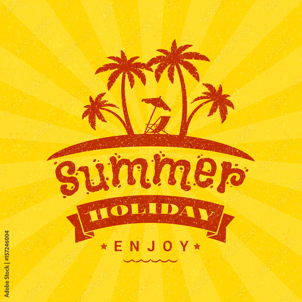 Summer holidays poster. Typography retro style badge. Vector illustration on textured background