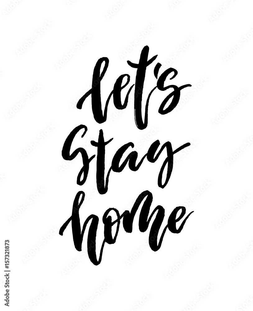 Let s stay home vector lettering