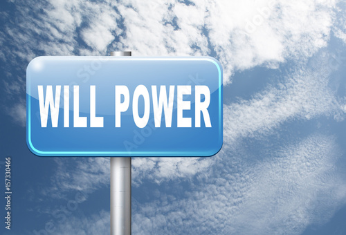 Will power of the mind or self dicipline or determination control thoughts..