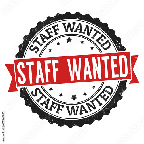 Staff wanted sign or stamp
