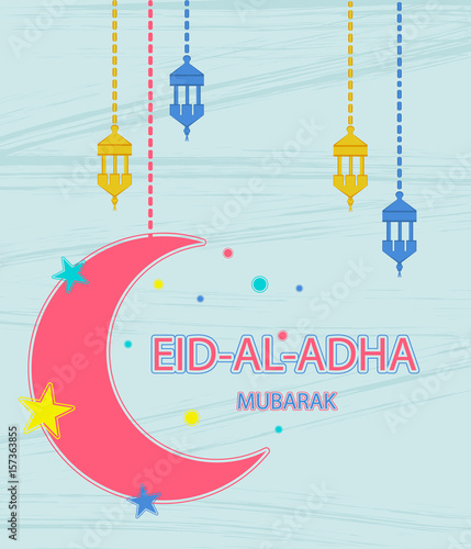 Festival of sacrifice Eid Al Adha. Greeting card with stars, moon and lanterns on abstract background. Vector illustration.