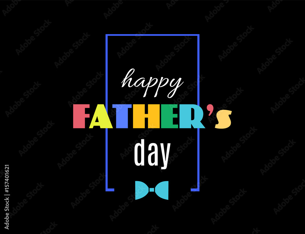 Happy Father's day lettering template on black background with frame for your holiday design. Modern greeting card. Vector illustration