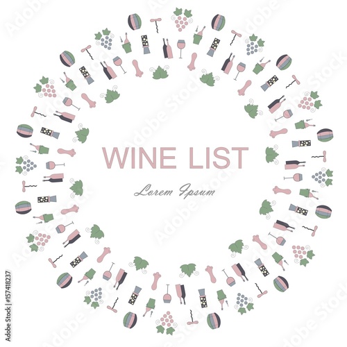 Round background for Wine list, Lorem Ipsum. Blue pink, green bottles, grapes, corkscrews, wine leafs, glasses, cellars, tastings, storages on white. Stock vector illustration flat style icon series
