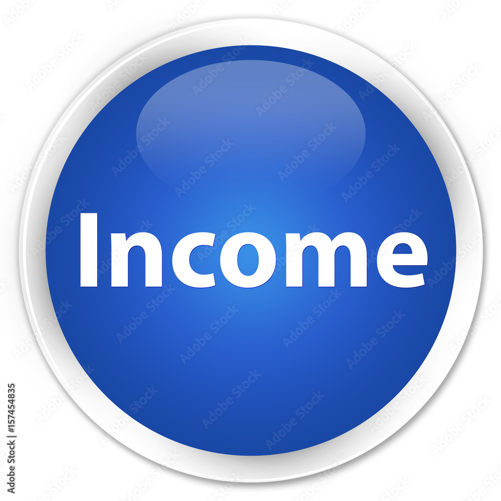 Income premium blue round button Income premium blue round button
