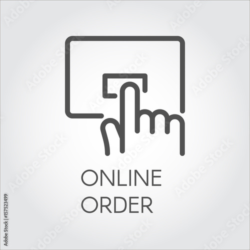 Line icon for online orders and purchases. Hand clicking on an order button concept. Simple black linear label for mobile applications, online shops and booking sites. Vector illustration