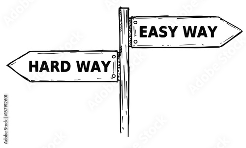 Cartoon Vector Direction Sign with Two Decision Arrows Hard and Easy Way