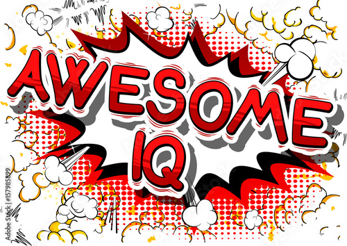 Awesome IQ - Comic book style phrase on abstract background.