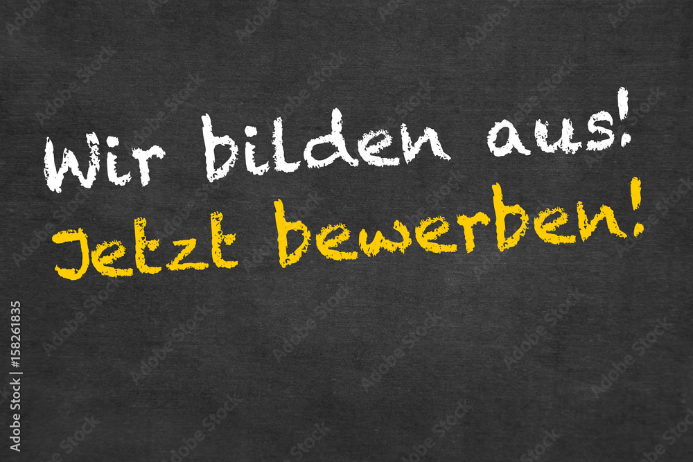Obraz premium Wir bilden aus! Jetzt bewerben!