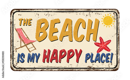 The beach is my happy place vintage rusty metal sign