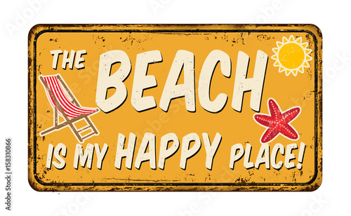 The beach is my happy place vintage rusty metal sign