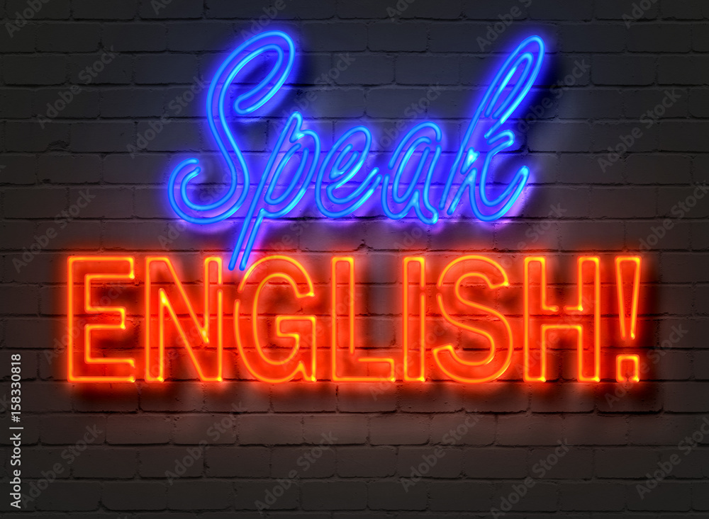 Speak English, neon sign on brick wall