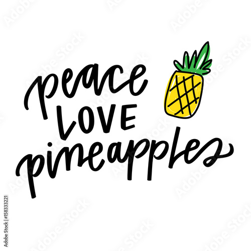 Peace, Love, Pineapples