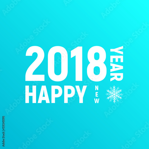 New Year 2018 typography. Greeting card with Happy New Year 2018 typography