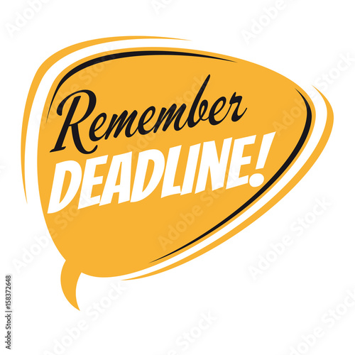 remember deadline retro speech bubble