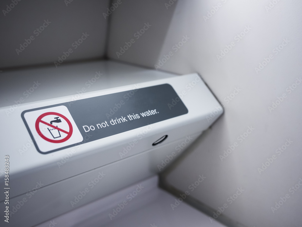 Do not drink Warning Signage in Aircraft Toilet Do not drink Warning Signage in Aircraft Toilet