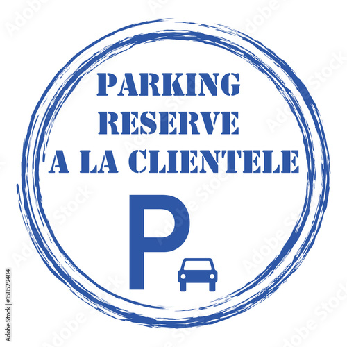 Logo parking réservé à la clientèle.