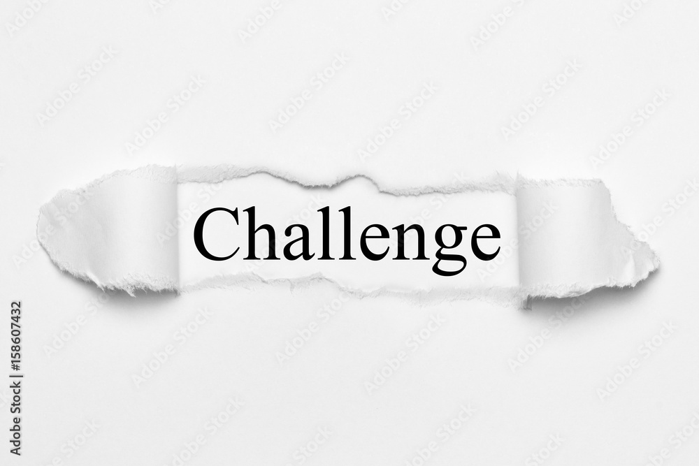 Obraz premium Challenge on white torn paper