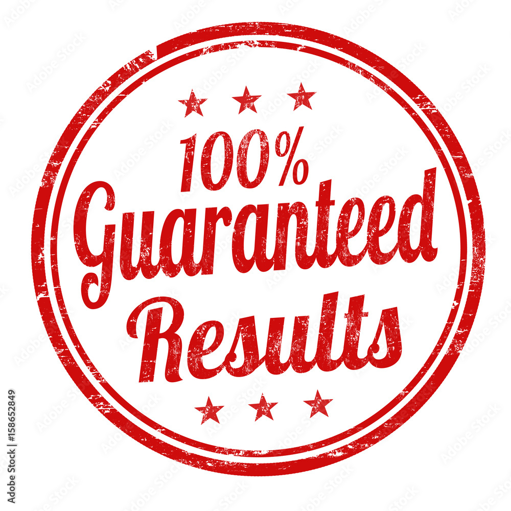 100% Guaranteed results sign or stamp 100% Guaranteed results sign or stamp