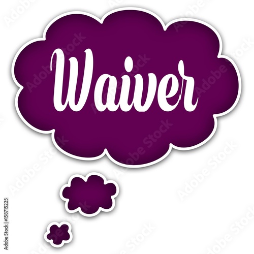 WAIVER on magenta thought cloud.