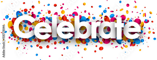 Celebrate background with colorful confetti.
