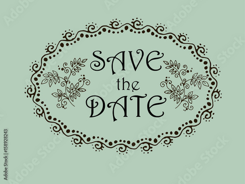 Save the date inscription. Greeting card 