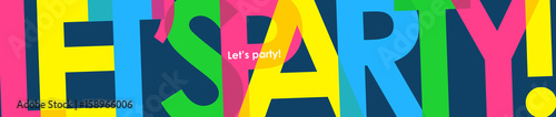 LET’S PARTY Colourful Vector Banner 