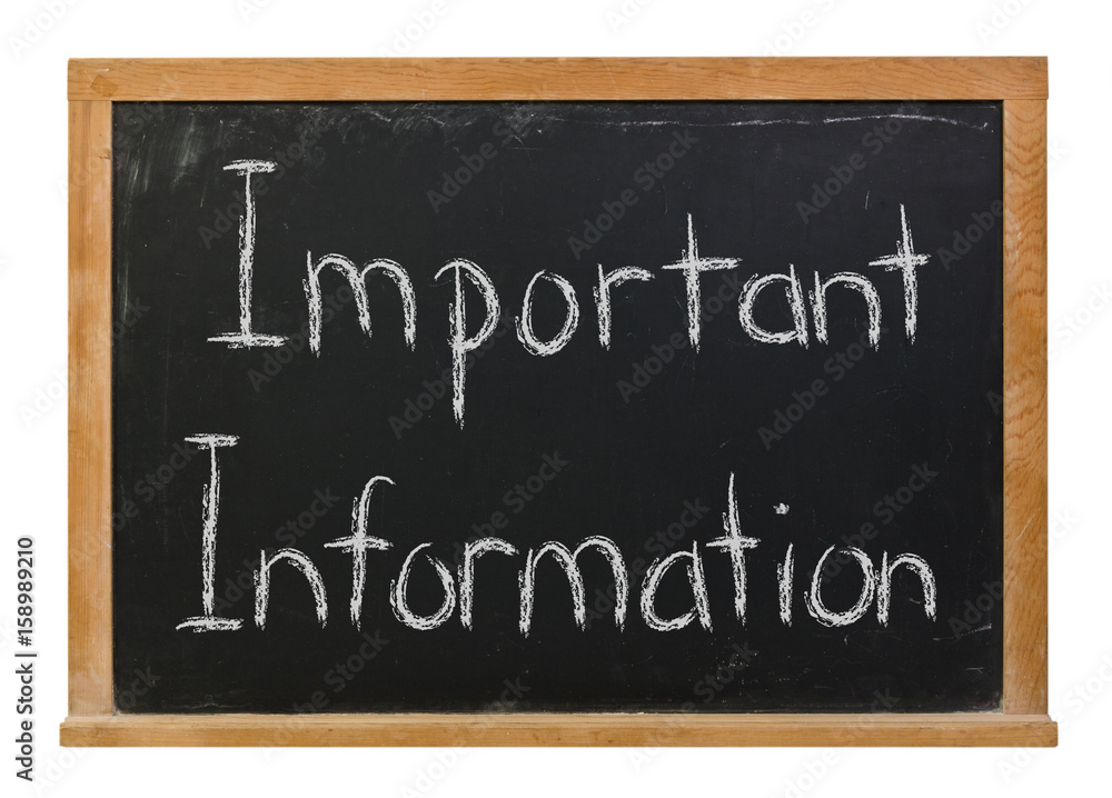 Important information written in white chalk on a black chalkboard isolated on white Important information written in white chalk on a black chalkboard isolated on white
