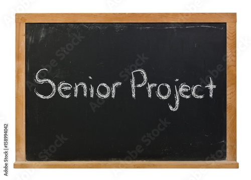 Senior Project written in white chalk on a black chalkboard isolated on white