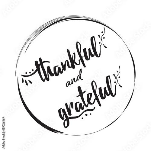 Thankful grateful vector hand drawn sign into black circle frame