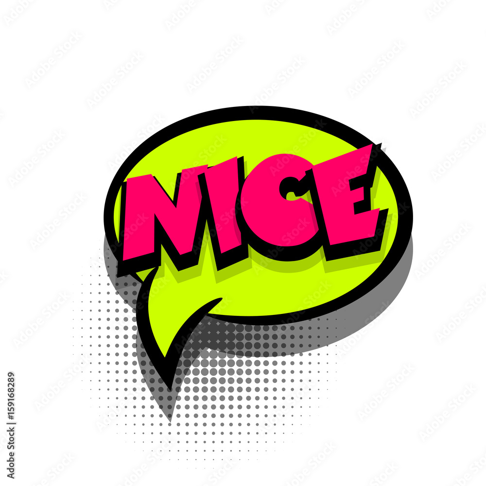 Comic text speech bubble phrase nice Comic text speech bubble phrase nice
