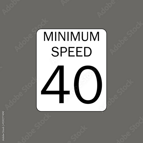 Minimum speed limit. Road signs in the United States