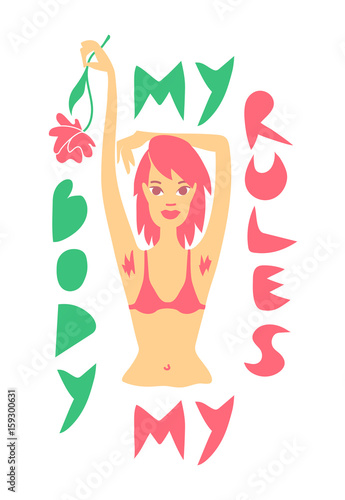 Body positive illustration for posters/prints with "My body my rules" statement against lookism. Girl showing her dyed pink armpit hair. Body confidence, love and care idea. Women's empowerment issue.