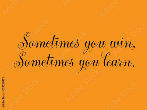 Inspirational motivating quote