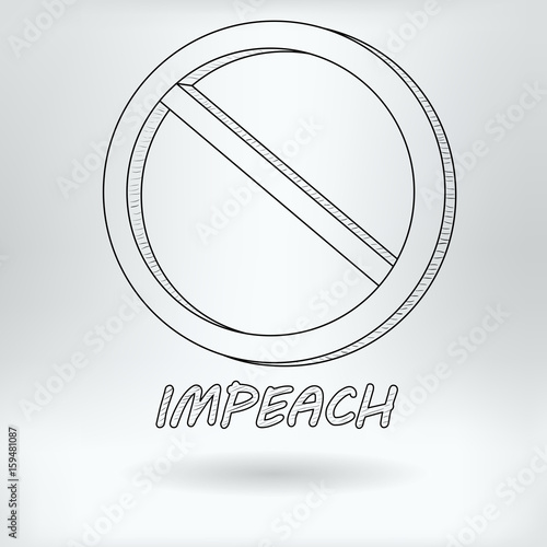 Cartoon Symbol of Impeachment  - Political Ban Concept -  Drawing Sketch Vector Illustration  