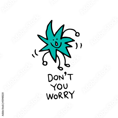 don't you worry