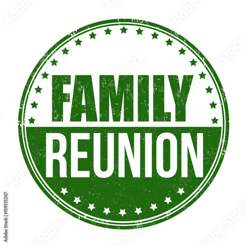 Family reunion sign or stamp