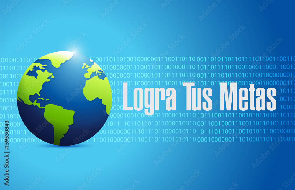 achieve your goals binary globe sign in Spanish. achieve your goals binary globe sign in Spanish.