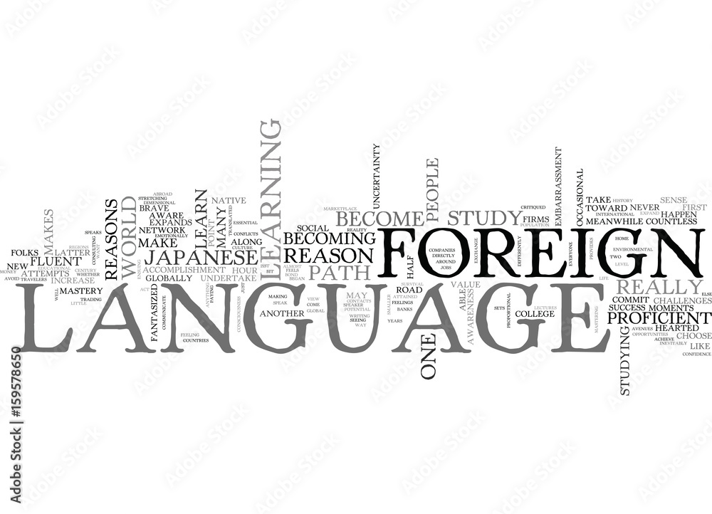 WHY LEARN A FOREIGN LANGUAGE REASONS TEXT WORD CLOUD CONCEPT